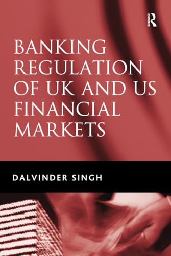Banking Regulation of UK and US Financial Markets