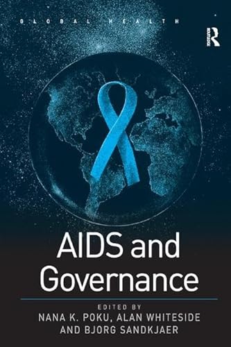 AIDS and Governance (Routledge Global Health Series)