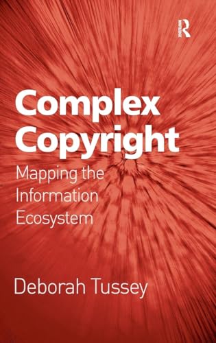 Complex Copyright: Mapping the Information Ecosystem