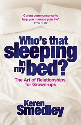 Who's That Sleeping in My Bed?: The Art of Sex and Successful Relationships for Baby Boomers