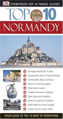 Dk Eyewitness Top 10 Normandy (Dk Eyewitness Top 10 Travel Guides)