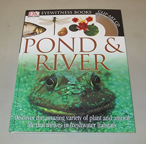 Dk Eyewitness Pond & River (Dk Eyewitness Books)