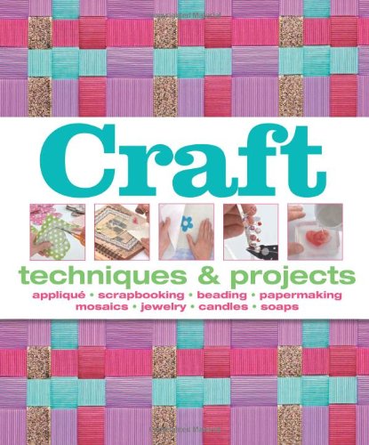 Craft: Techniques & Projects