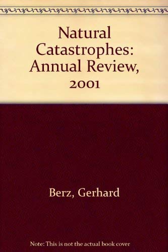 Natural Catastrophes: Annual Review, 2001