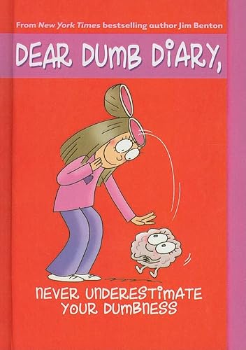 Never Underestimate Your Dumbness
