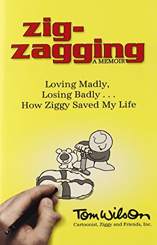 Zig-zagging: Loving Madly, Losing Badly – How Ziggy Saved My Life