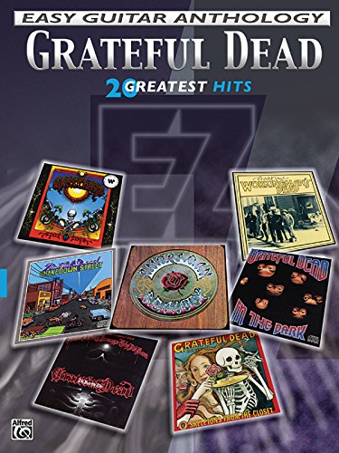 Grateful Dead: Easy Guitar Anthology : 20 Greatest Hits