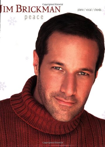 Jim Brickman -- Peace: Piano/Vocal/Chords