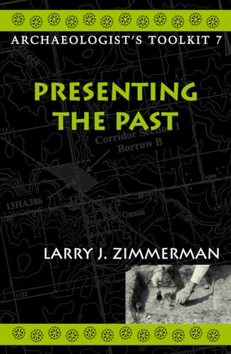 Presenting the Past (Archaeologist's Toolkit)