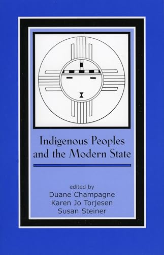 Indigenous Peoples and the Modern State (Volume 14) (Contemporary Native American Communities, 14)