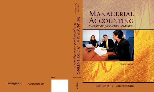 Managerial Accounting: Manufacturing And Service Applications