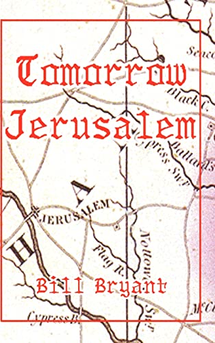 Tomorrow Jerusalem: The Story of Nat Turner and the Southampton Slave Insurrection
