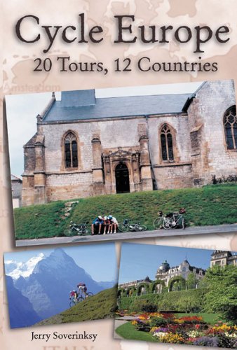 Cycle Europe: 20 Tours, 12 Countries
