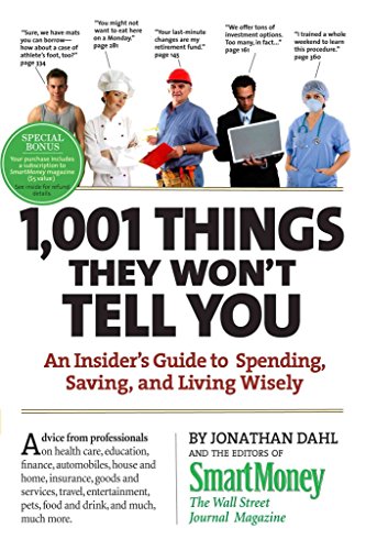 1,001 Things They Won't Tell You: An Insider’s Guide to Spending, Saving, and Living Wisely