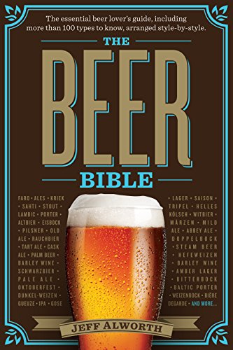 The Beer Bible: The Essential Beer Lover’s Guide