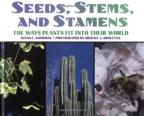 Seeds, Stems/Stamens:Ways Plants Fit...