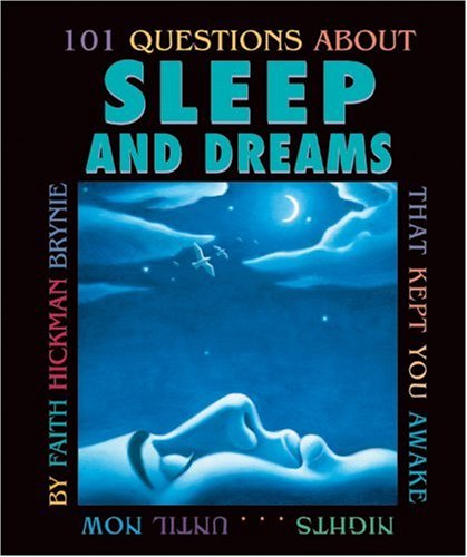 101 Questions About Sleep And Dreams