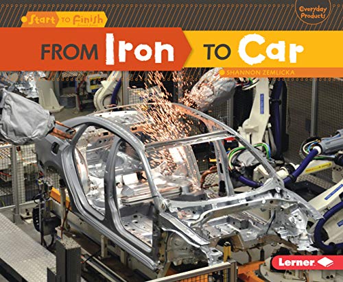 From Iron to Car (Start to Finish)