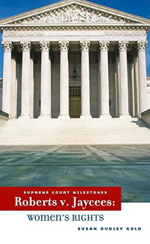 Roberts V. JAYCEES: Women's Rights (Supreme Court Milestones)