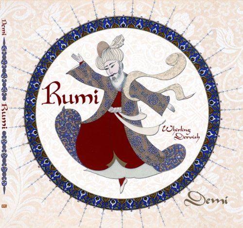Rumi: Persian Poet, Whirling Dervish