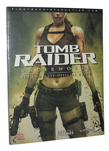 Tomb Raider: Underworld: The Official Guide: The Complete Official Guide