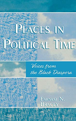 Places in Political Time: Voices From the Black Diaspora