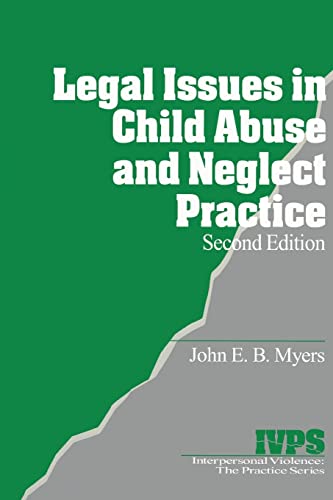 Legal Issues in Child Abuse and Neglect Practice: 1 (Interpersonal Violence: The Practice Series)