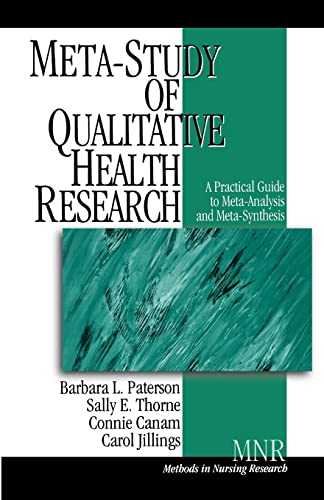 Meta-Study of Qualitative Health Research: A Practical Guide to Meta-Analysis and Meta-Synthesis (Methods in Nursing Research)