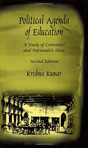 Political Agenda Of Education: A Study Of Colonialist And Nationalist Ideas