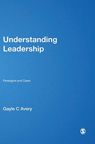 Understanding Leadership: Paradigms and Cases