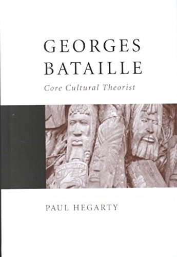 Georges Bataille: Core Cultural Theorist