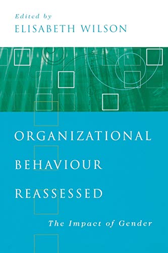 Organizational Behaviour Reassessed: The Impact of Gender
