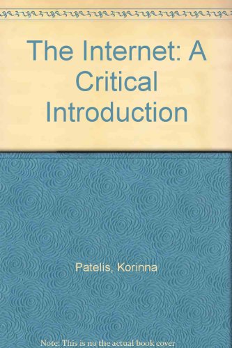The Internet: A Critical Introduction