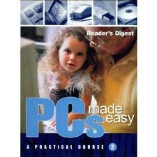 PCs Made Easy: A Practical Course