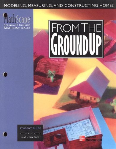 MathScape: Seeing and Thinking Mathematically, Grade 7, From the Ground Up, Student Guide