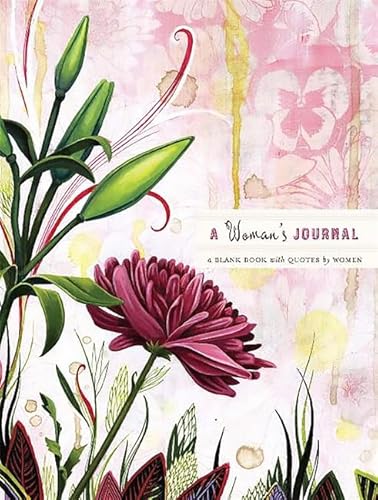 A Woman's Journal: A Blank Book with Quotes by Women