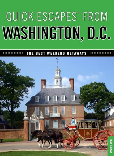 Quick Escapes from Washington, D.C.: The Best Weekend Getaways