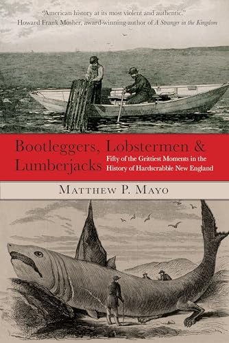 Bootleggers, Lobstermen & Lumberjacks