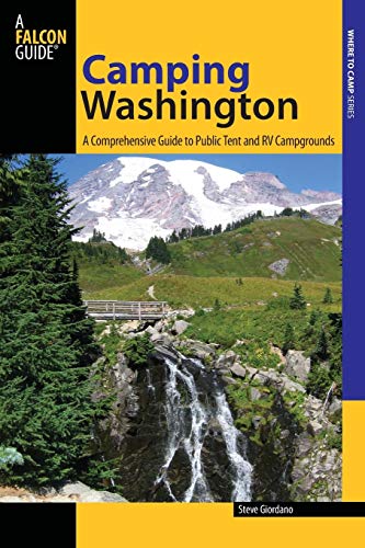 Camping Washington: A Comprehensive Guide To Public Tent And Rv Campgrounds
