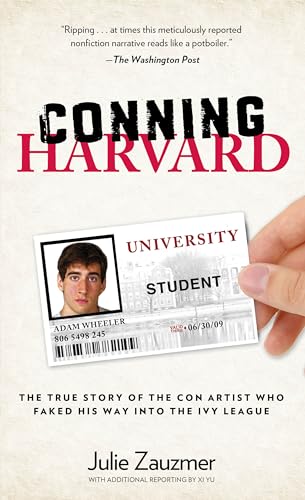 Conning Harvard: The True Story Of The Con Artist Who Faked His Way Into The Ivy League