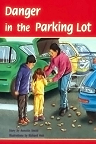 Danger In the Parking Lot: Leveled Reader 6pk Turquoise (Levels 17-18)
