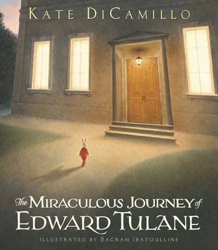 The Miraculous Journey of Edward Tulane: (A Heartwarming Tale of a China Rabbit's Quest for Love & Belonging - A Middle-Grade Chapter Book for Kids Ages 7-10 in Grades 2-5)