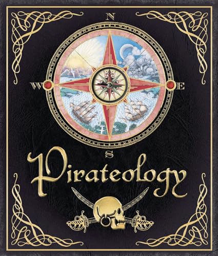 Pirateology: The Pirate Hunter's Companion (Ologies Series)