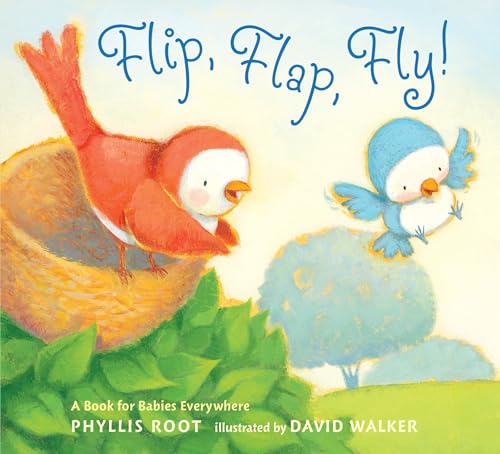 Flip, Flap, Fly!: A Book for Babies Everywhere