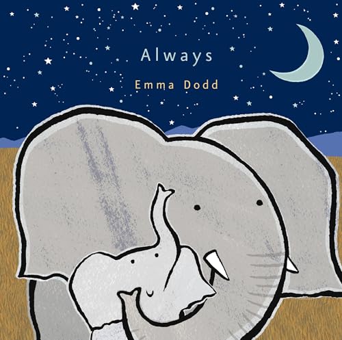Always (Emma Dodd Picture Books)