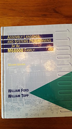 Assembly Language and Systems Programming for the M68000 Family