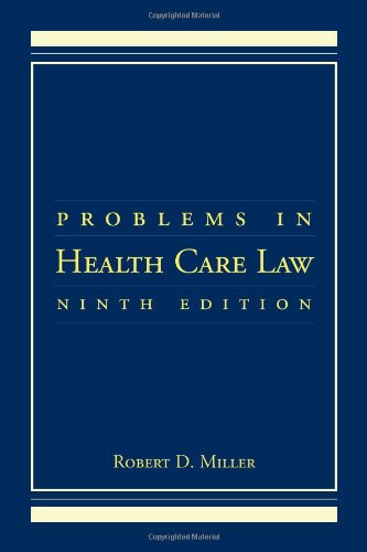 Problems in Health Care Law 9 Pb (Problems in Health Care Law)