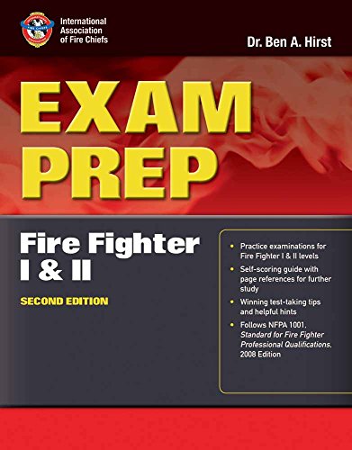 Exam Prep: Fire Fighter I And II (Exam Prep Series)