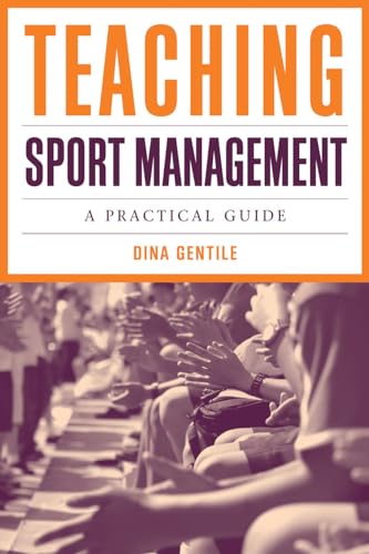Teaching Sport Management: A Practical Guide: A Practical Guide