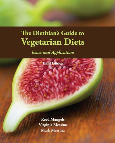 The Dietitian's Guide to Vegetarian Diets: Issues and Applications